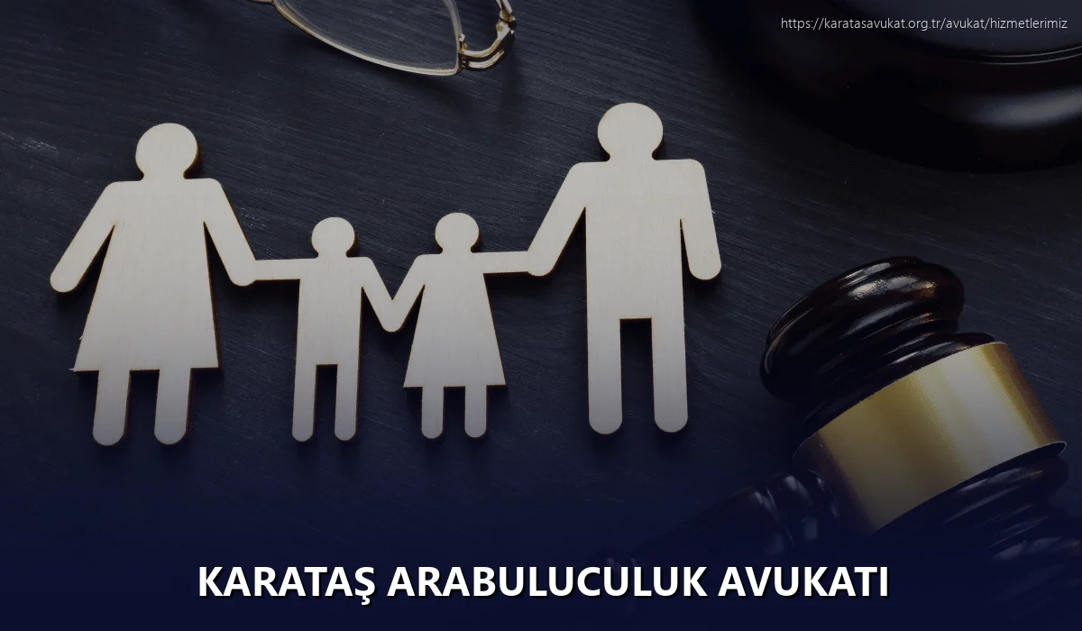 Karataş Arabuluculuk Avukatı