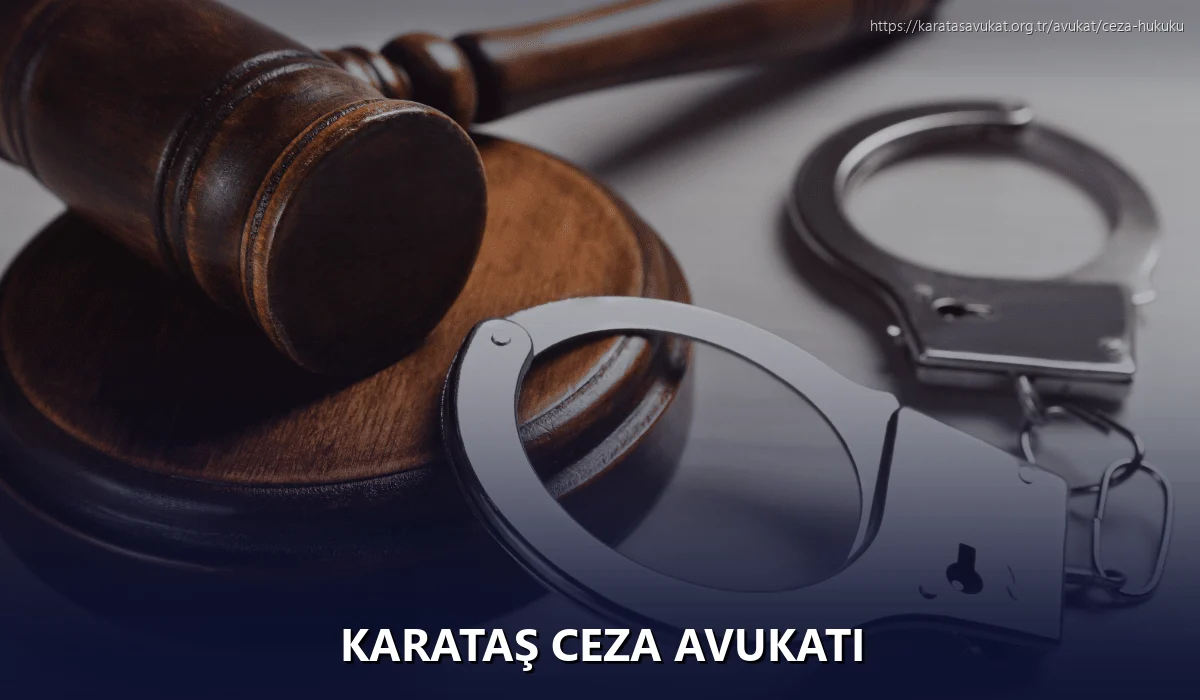 Karataş Ceza Avukatı