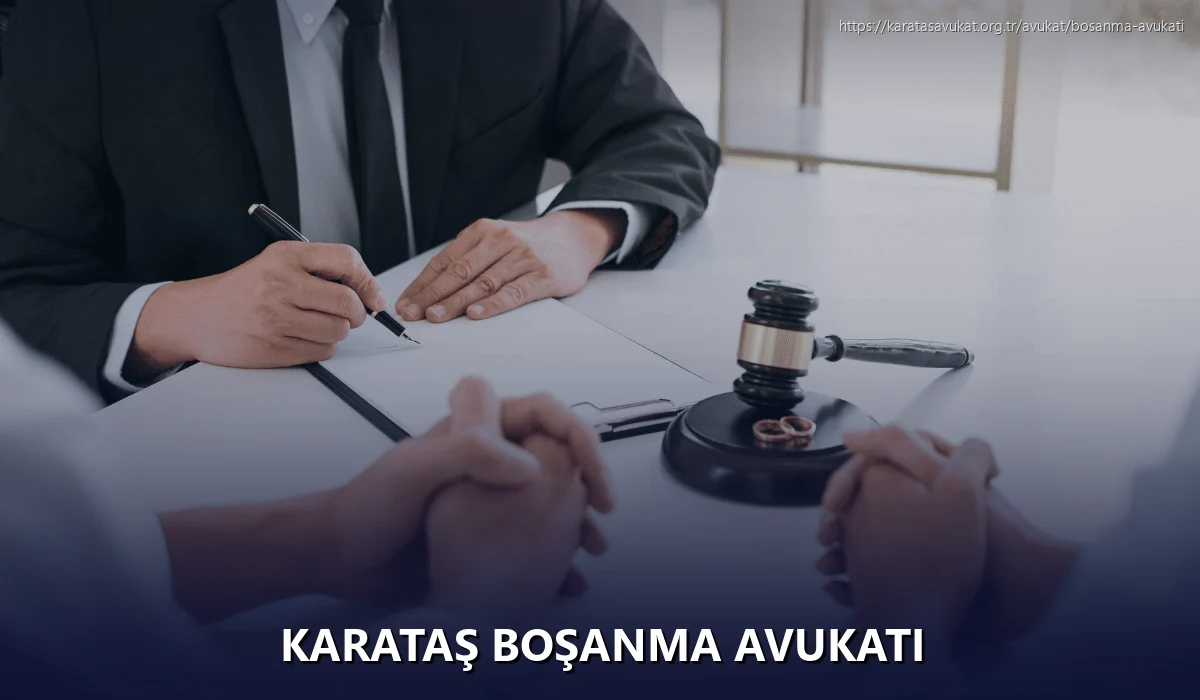 Karataş Boşanma Avukatı
