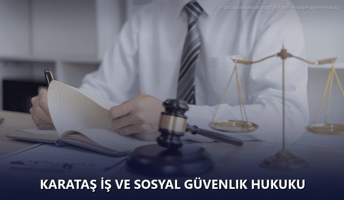 Karataş İş ve Sosyal Güvenlik Hukuku