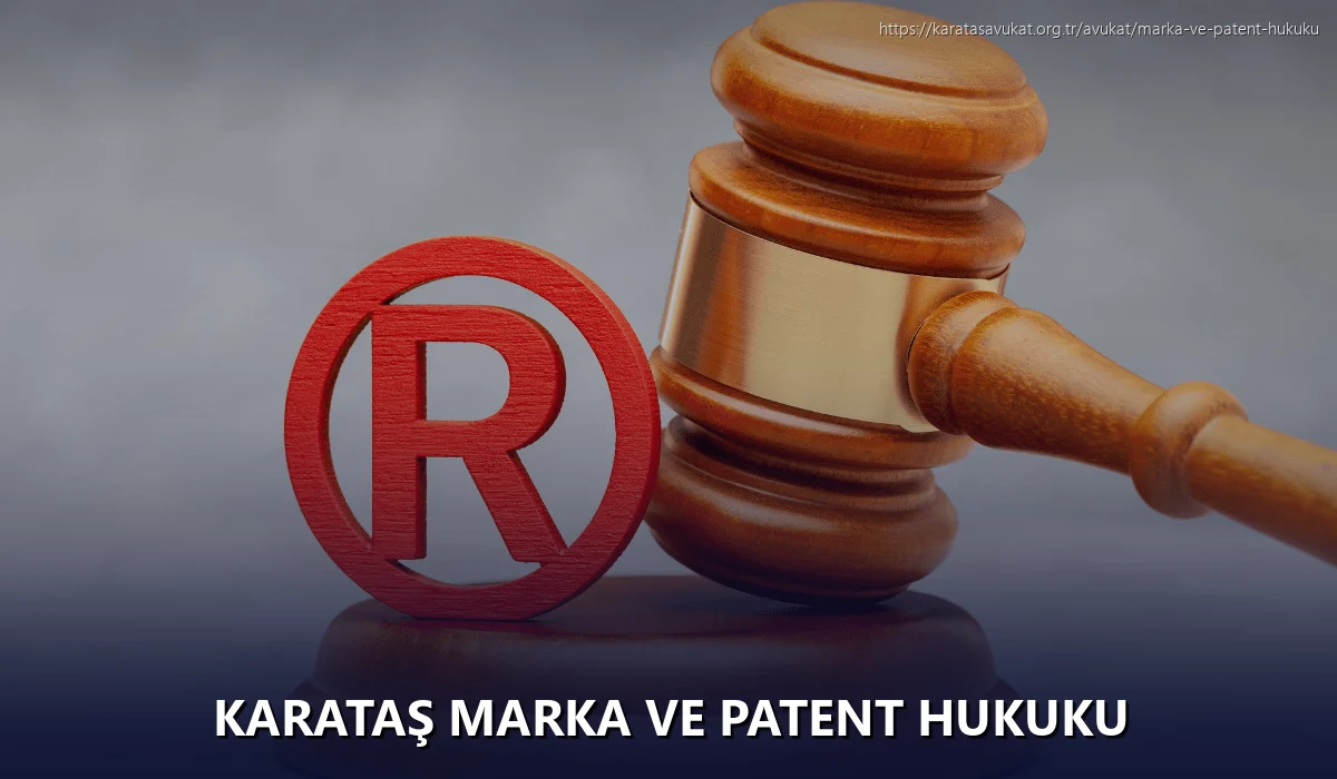Karataş Marka ve Patent Hukuku
