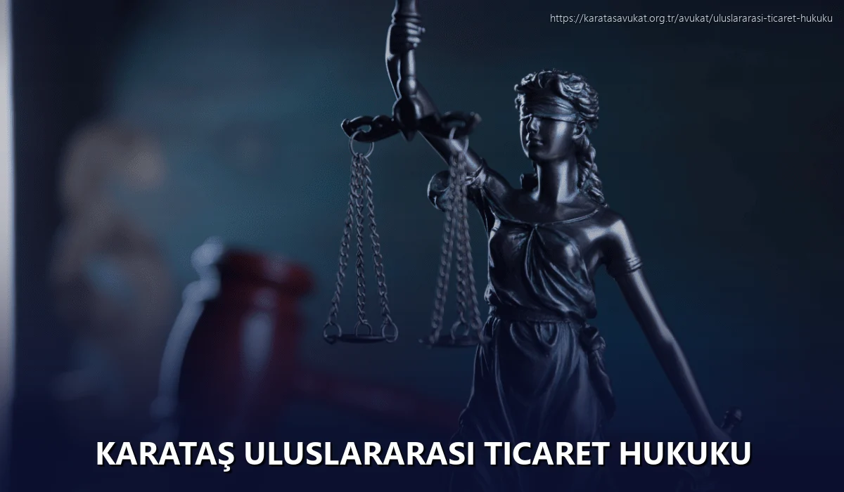 Karataş Uluslararası Ticaret Hukuku